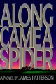 Go to record Along came a spider : a novel