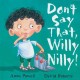 Don't say that, Willy Nilly! Cover Image