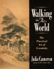 Walking in this world : the practical art of creativity  Cover Image