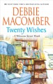 Twenty wishes : A Blossom Street book  Cover Image