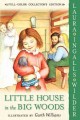 Little house in the big woods  Cover Image