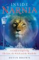 Go to record Inside Narnia a guide to exploring The lion, the witch, an...