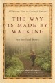 The way is made by walking : a pilgrimage along the Camino de Santiago  Cover Image