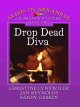 Drop dead diva : a sleuthing sisters mystery  Cover Image
