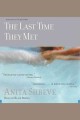 The last time they met : a novel  Cover Image