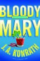 Bloody Mary : a Jacqueline 'Jack' Daniels mystery  Cover Image