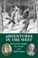Adventures in the West : Henry Halpin, fur trader and Indian agent  Cover Image