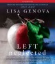 Left neglected [a novel]  Cover Image