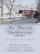 Go to record An Amish gathering : life in Lancaster County : three Amis...