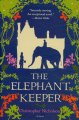 Go to record The elephant keeper : a novel