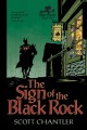 The sign of the black rock / Three thieves Book 2  Cover Image