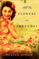 All the flowers in Shanghai  Cover Image