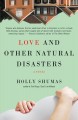 Love and other natural disasters a novel  Cover Image