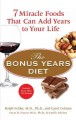 The bonus years diet 7 miracle foods including chocolate, red wine, and nuts that can add 6.4 years on average to your life  Cover Image
