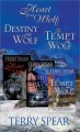 Heart of the wolf Destiny of the wolf ; To tempt the wolf  Cover Image