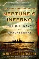 Neptune's inferno the U.S. Navy at Guadalcanal  Cover Image