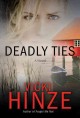 Deadly ties a novel  Cover Image