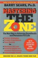 Mastering the zone the next step in achieving superhealth and permanent fat loss  Cover Image