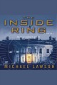 The inside ring a novel  Cover Image