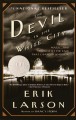 The devil in the white city murder, magic, and madness at the fair that changed America  Cover Image