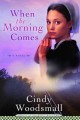 When the morning comes a novel  Cover Image