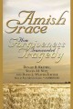 Amish grace how forgiveness transcended tragedy  Cover Image