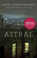 The Astral a novel  Cover Image