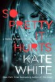 So pretty it hurts : a Bailey Weggins mystery  Cover Image