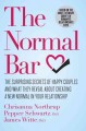 Go to record The normal bar : the surprising secrets of happy couples a...