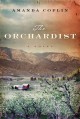 The orchardist : a novel  Cover Image