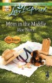 Mom in the middle  Cover Image