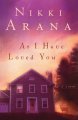 As I have loved you a novel Cover Image