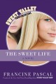 Go to record The sweet life : the serial