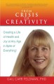 From crisis to creativity creating a life of health and joy at any age in spite of everything!  Cover Image