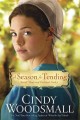 A season for tending Amish Vines and Orchards Book 1  Cover Image