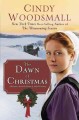 Dawn of Christmas : a romance from the heart of Amish country /  Cover Image
