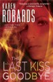 The last kiss goodbye : a novel  Cover Image