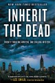Inherit the dead : a novel  Cover Image