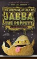 The surprise attack of Jabba the Puppett  Cover Image