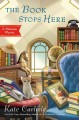 The book stops here : a bibliophile mystery  Cover Image