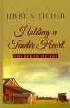 Holding a tender heart  Cover Image