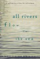 All rivers flow to the sea Cover Image