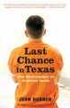 Last chance in Texas the redemption of criminal youth  Cover Image