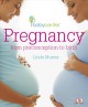 Babycenter Pregnancy From Preconception to Birth. Cover Image