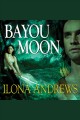 Bayou moon : a novel of the Edge  Cover Image