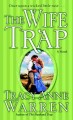 The wife trap a novel  Cover Image