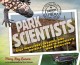 The park scientists / Gila Monsters, Geysers, and Grizzly Bears in America's Own Backyard Cover Image