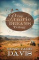 The prairie dreams trilogy :  a cross-continent search spans three historical romances /  Cover Image