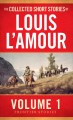 The collected short stories of Louis L'Amour. Volume 1, Frontier stories Cover Image