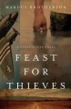 Feast for thieves : a Rowdy Slater novel  Cover Image